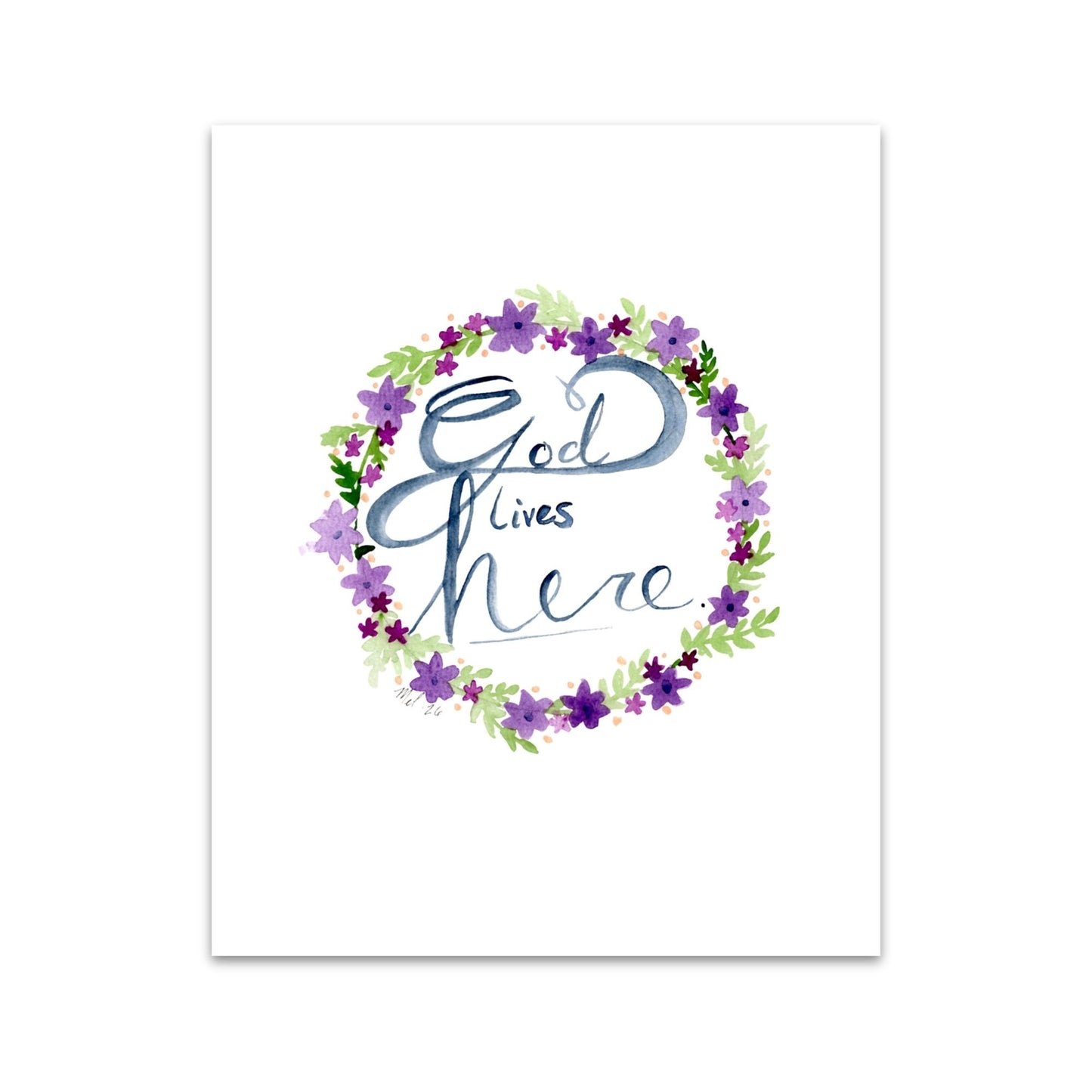 God Lives Here | Faith Art Print | 8x10