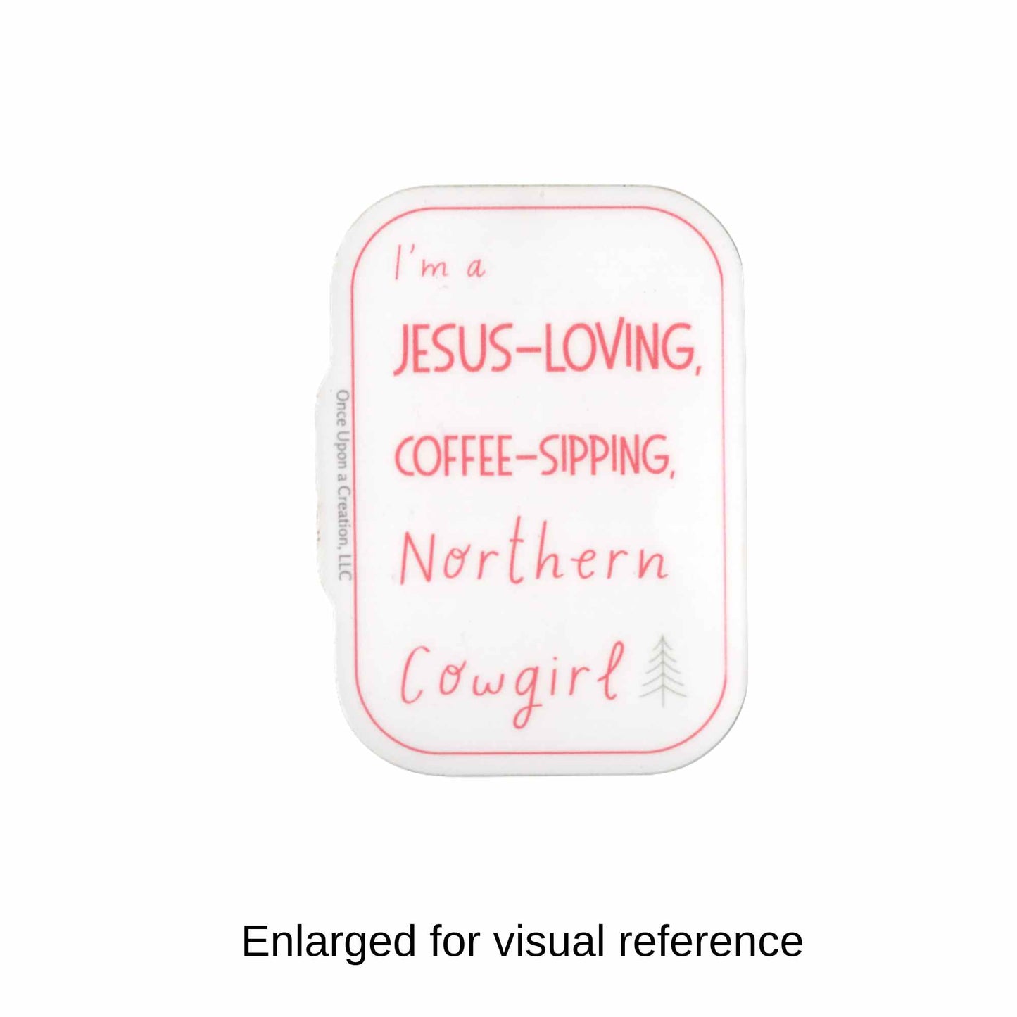 Northwoods Cowgirl - – Vinyl Sticker – Waterproof – 2.5”