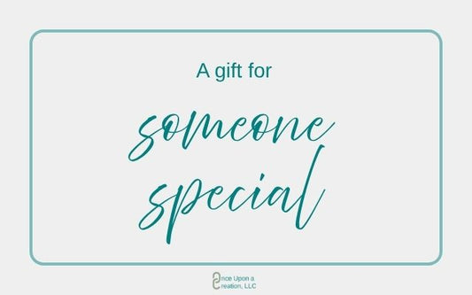 Once Upon a Creation, LLC - Gift Card