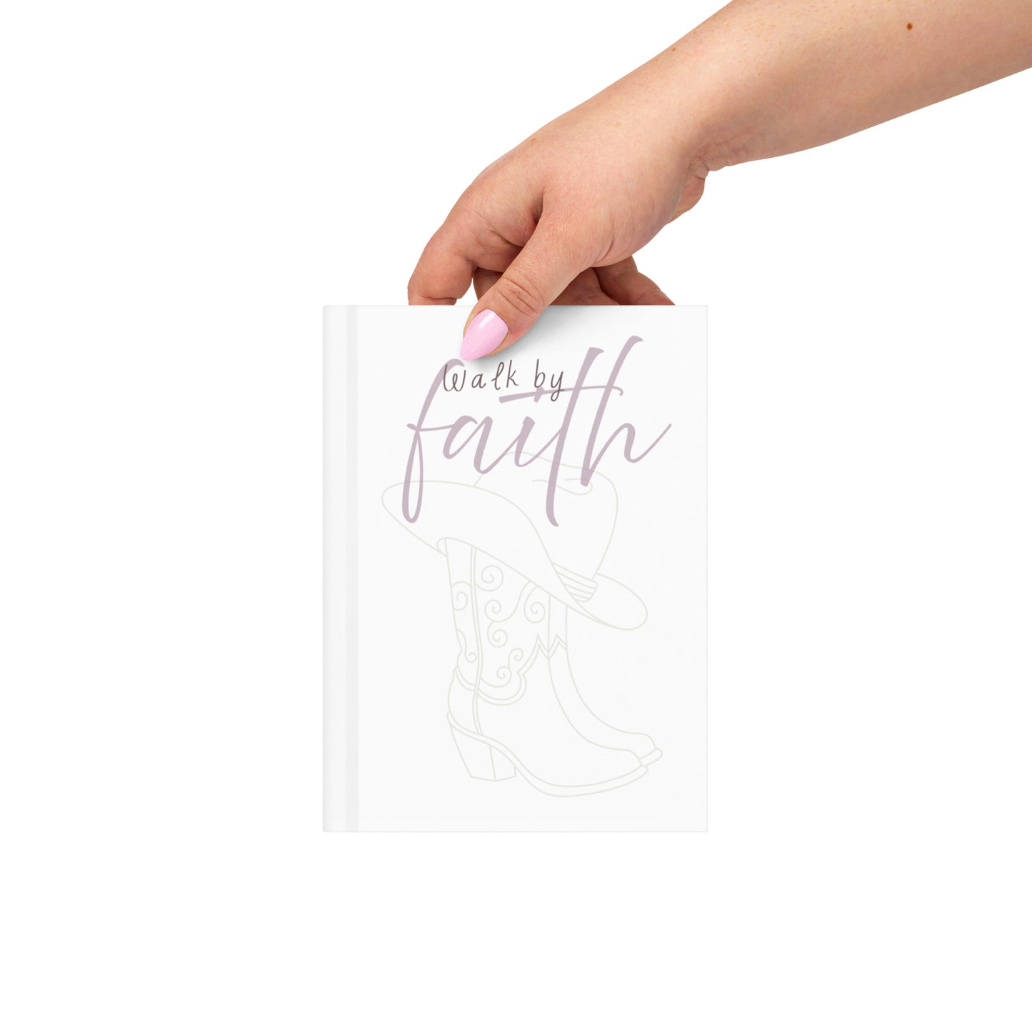 Walk By Faith - Cowboy Boots - Hardcover Journal Matte